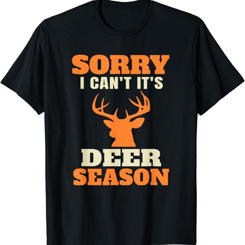 Sorry I Can't It's Deer Season, Trendy Men's Casual T-shirt