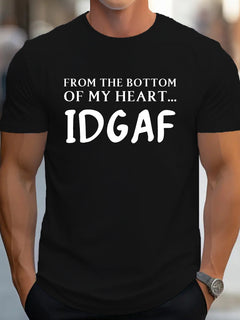 From The Bottom Of My Heart...IDGAF, Men's Short Sleeved T-shirt